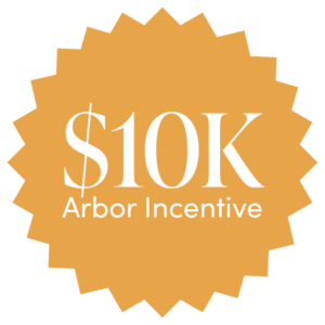 $10,000 Arbor Builder Incentive - Listing